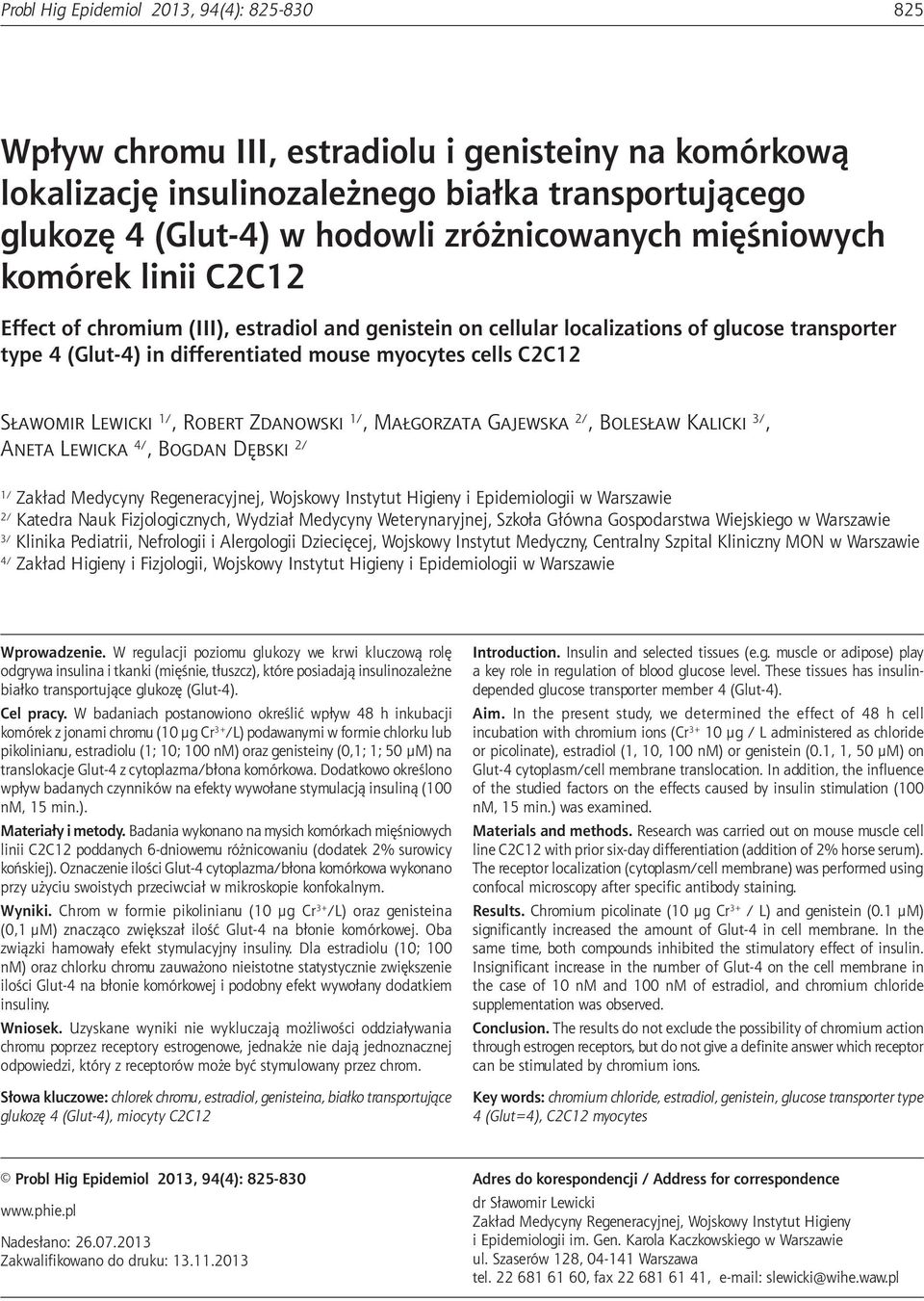 of chromium (III), estradiol and genistein on cellular localizations of glucose transporter type 4 (Glut-4) in differentiated mouse myocytes cells C2C12 Sławomir Lewicki 1/, Robert Zdanowski 1/,