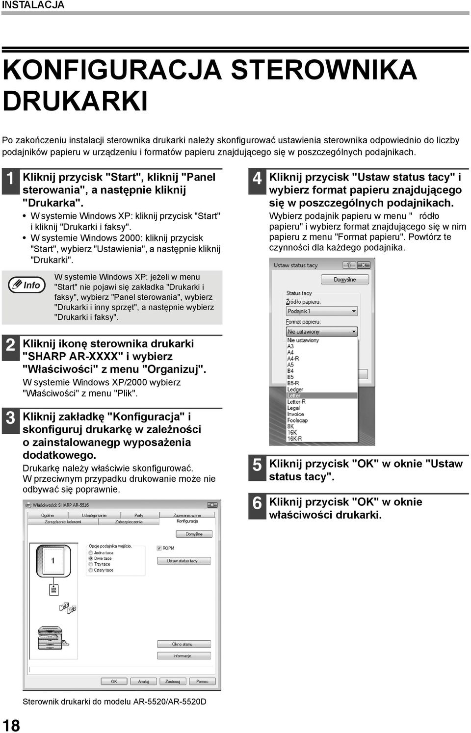 W systemie Windows XP: kliknij przycisk "Start" i kliknij "Drukarki i faksy". W systemie Windows 2000: kliknij przycisk "Start", wybierz "Ustawienia", a następnie kliknij "Drukarki".