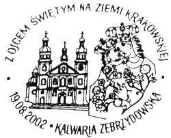 12. 17.08.2002 KRAKÓW 1 rys. Obraz Miłosierdzia Bożego, Sanktuarium w Krakowie - Łagiewnikach i tekst: PAPIEŻ JAN PAWEŁ II W SANKTUARIUM BOŻEGO MIŁOSIERDZIA. 13. 17.08.2002 LIBIĄŻ 1 rys.