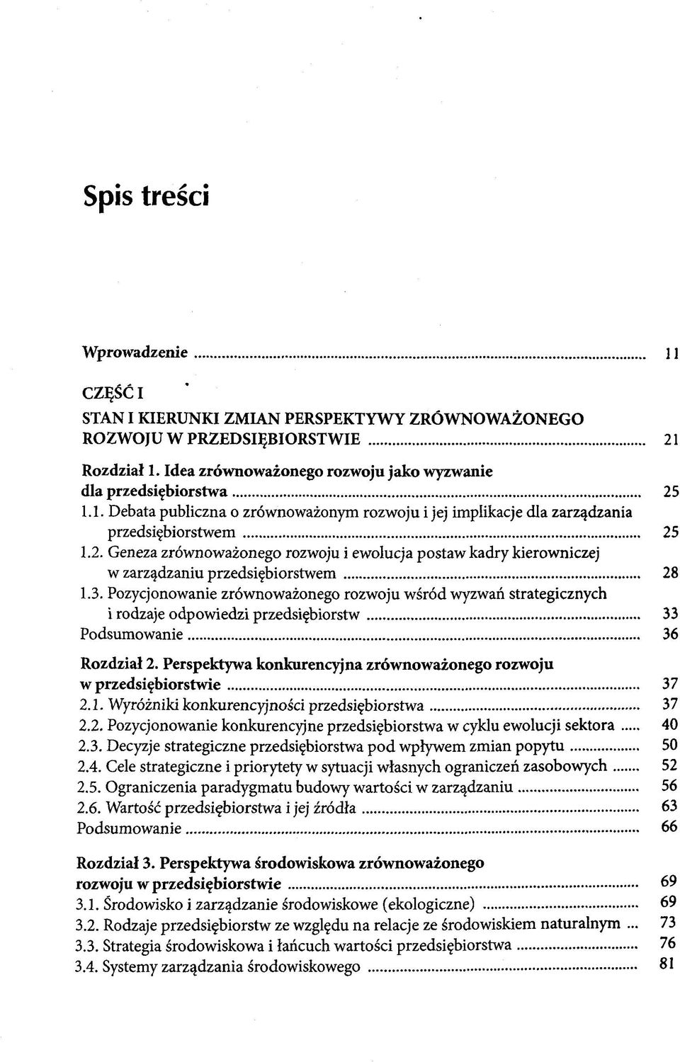 Geneza zröwnowazonego rozwoju i ewolucja postaw kadry kierowniczej w zarz^dzaniu przedsi^biorstwem 1.3.