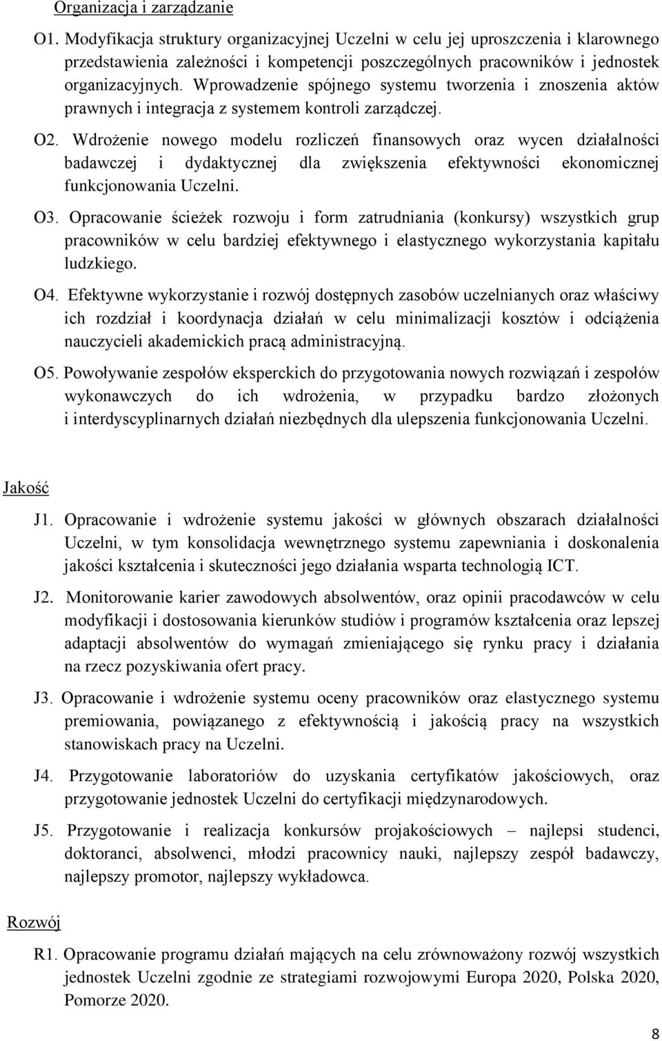 Wprowadzenie spójnego systemu tworzenia i znoszenia aktów prawnych i integracja z systemem kontroli zarządczej. O2.