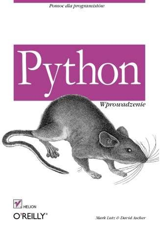 Literatura P. Norton, A. Samuel : Python. Od podstaw.