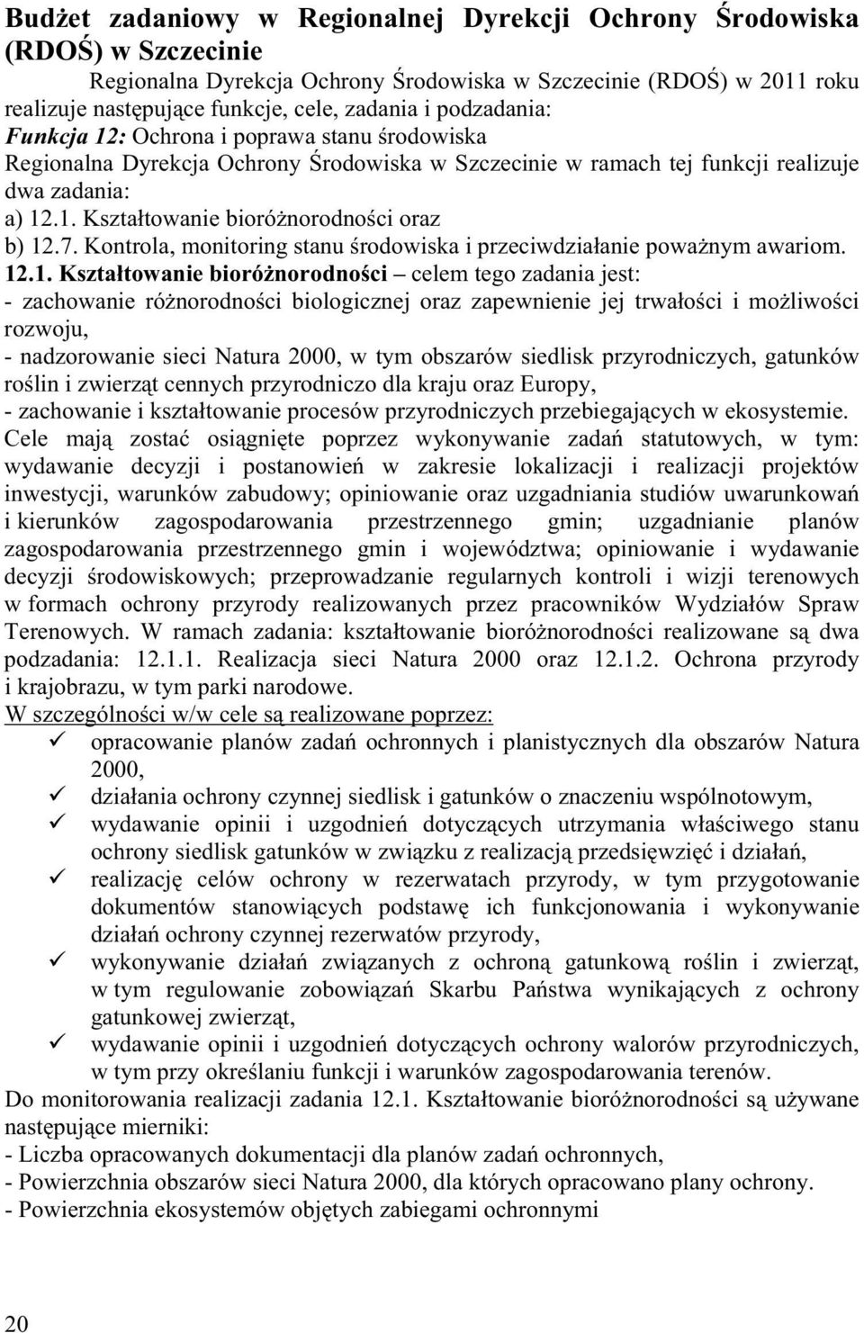 7. Kontrola, monitoring stanu rodowiska i przeciwdzia anie powa nym awariom. 12