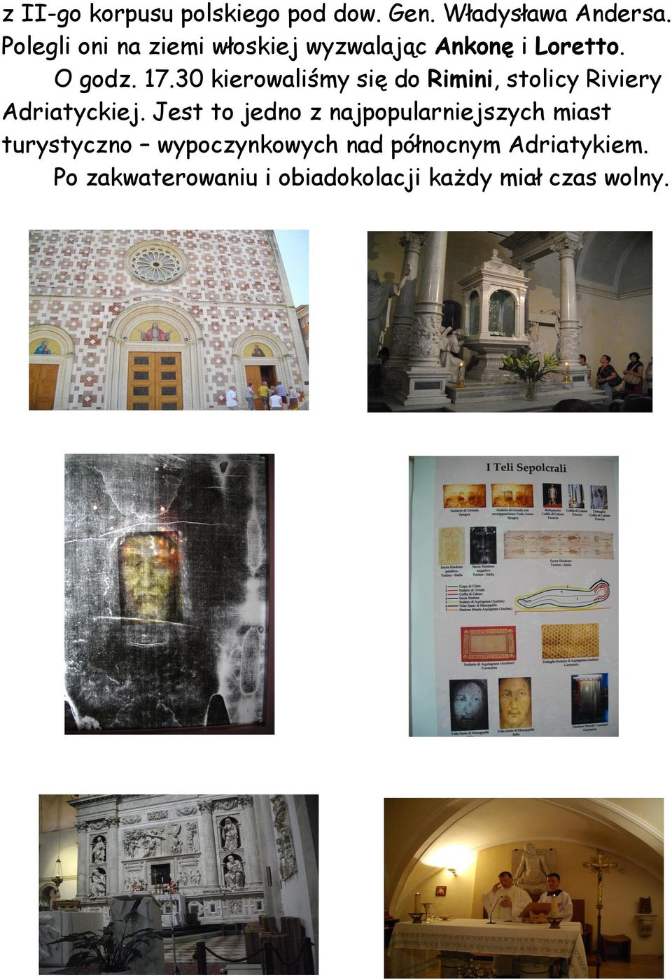 30 kierowaliśmy się do Rimini, stolicy Riviery Adriatyckiej.