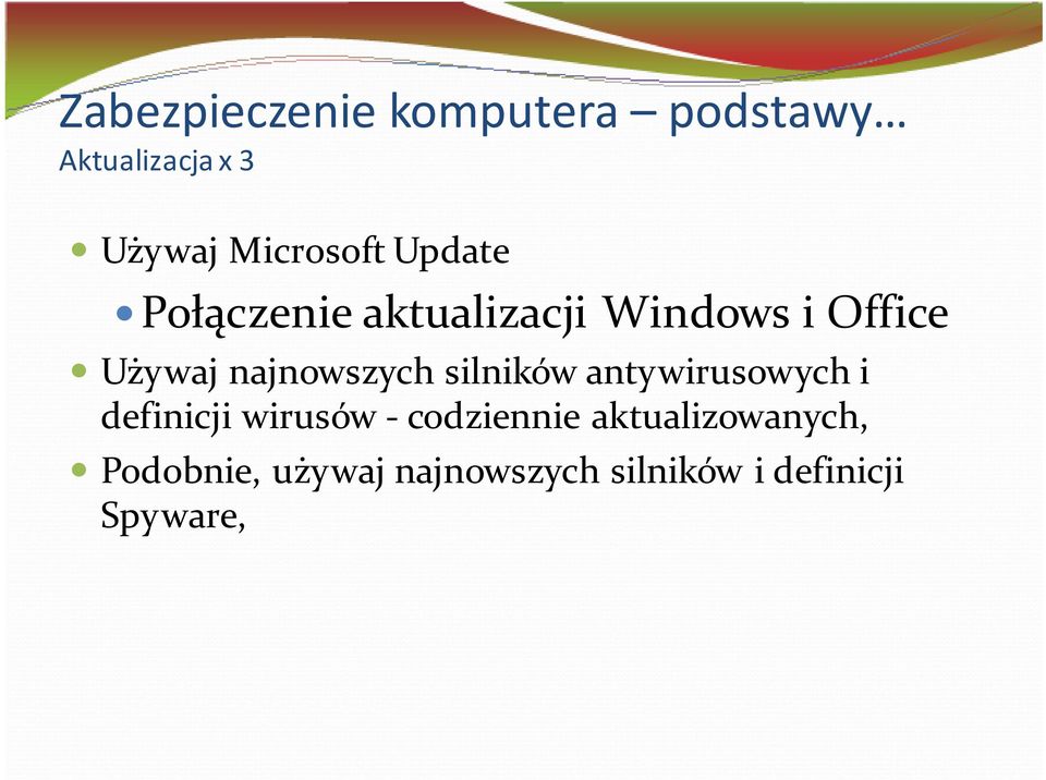 najnowszych silników antywirusowych i definicji wirusów -