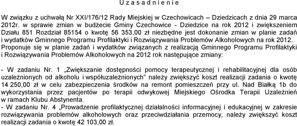 Programu Profilaktyki i Rozwiązywania Problemów Alkoholowych na rok 2012.