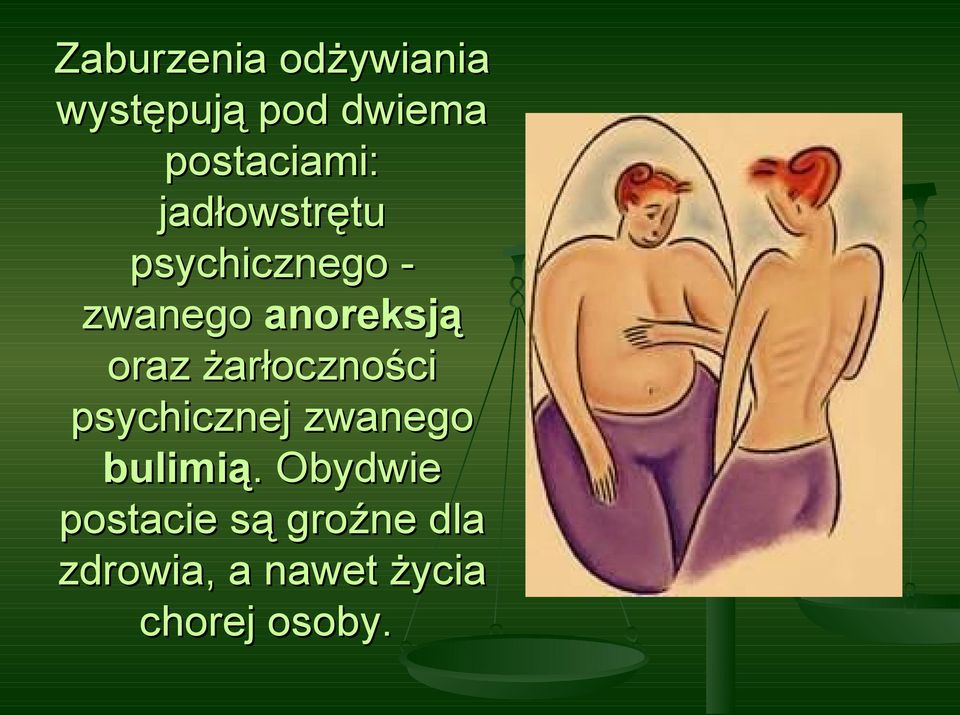 anoreksją oraz żarłoczności psychicznej zwanego