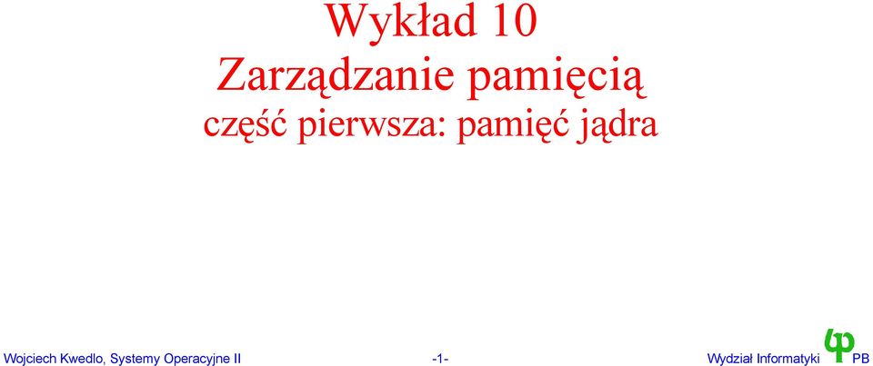 Wojciech Kwedlo, Systemy
