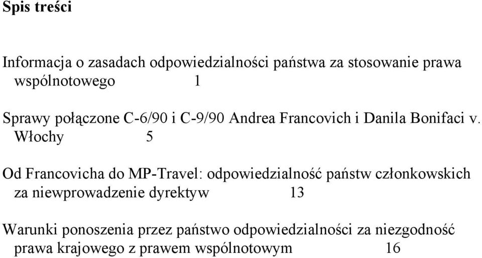 Włochy 5 Od Francovicha do MP-Travel: odpowiedzialność państw członkowskich za niewprowadzenie