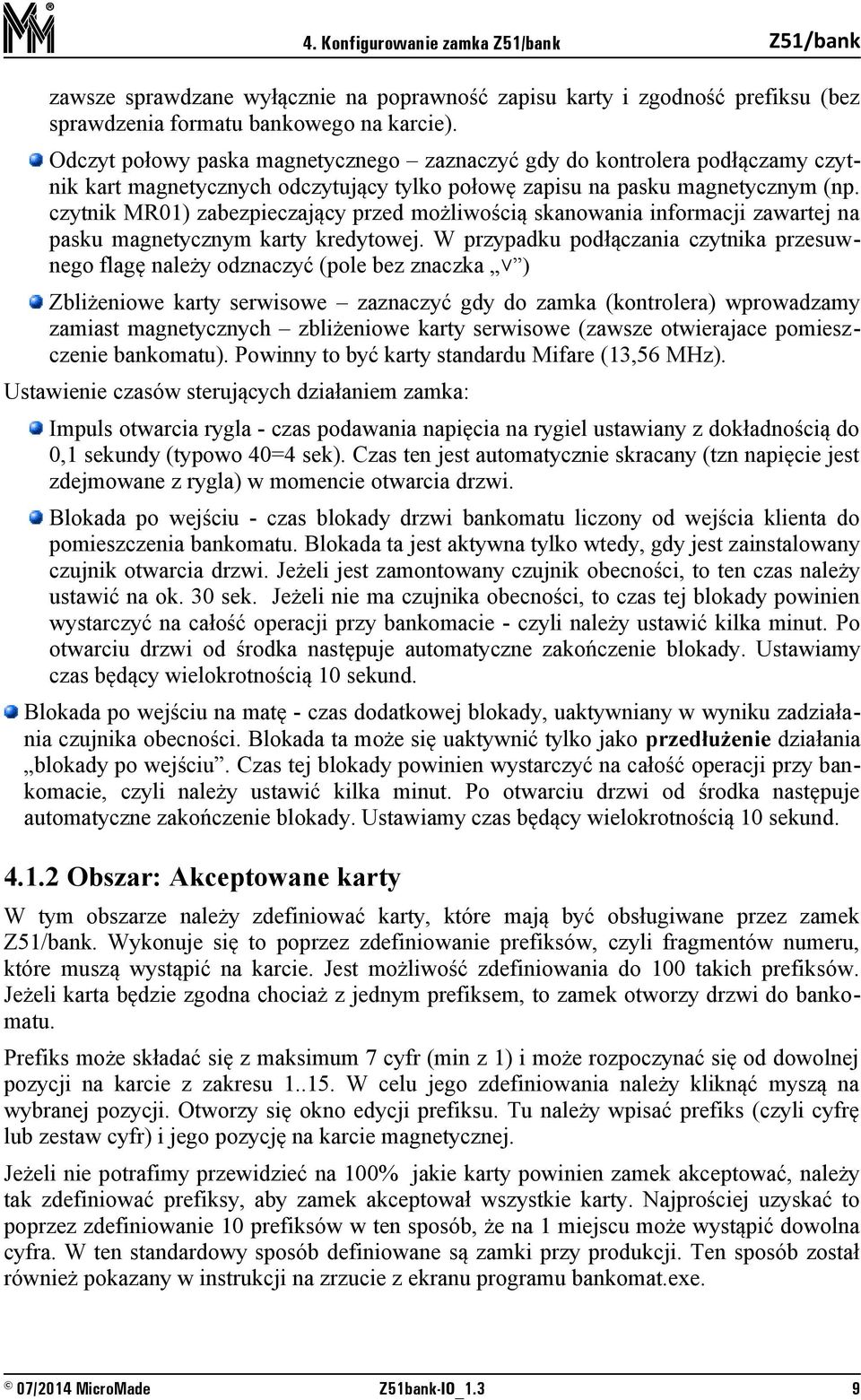 czytnik MR01) zabezpieczający przed możliwością skanowania informacji zawartej na pasku magnetycznym karty kredytowej.