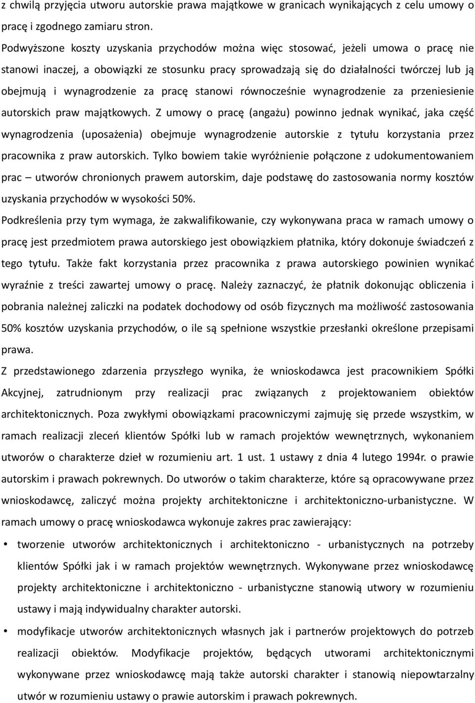 wynagrodzenie za pracę stanowi równocześnie wynagrodzenie za przeniesienie autorskich praw majątkowych.