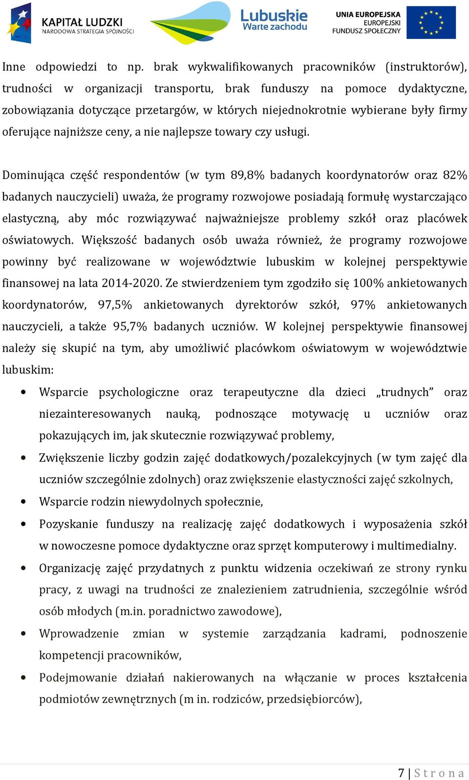 firmy oferujące najniższe ceny, a nie najlepsze towary czy usługi.