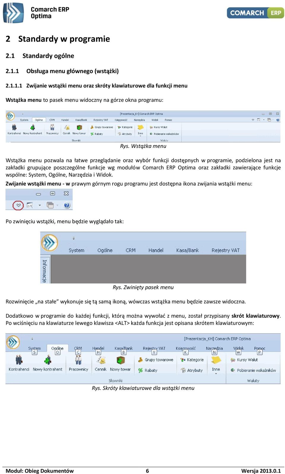 zakładki zawierające funkcje wspólne: System, Ogólne, Narzędzia i Widok.