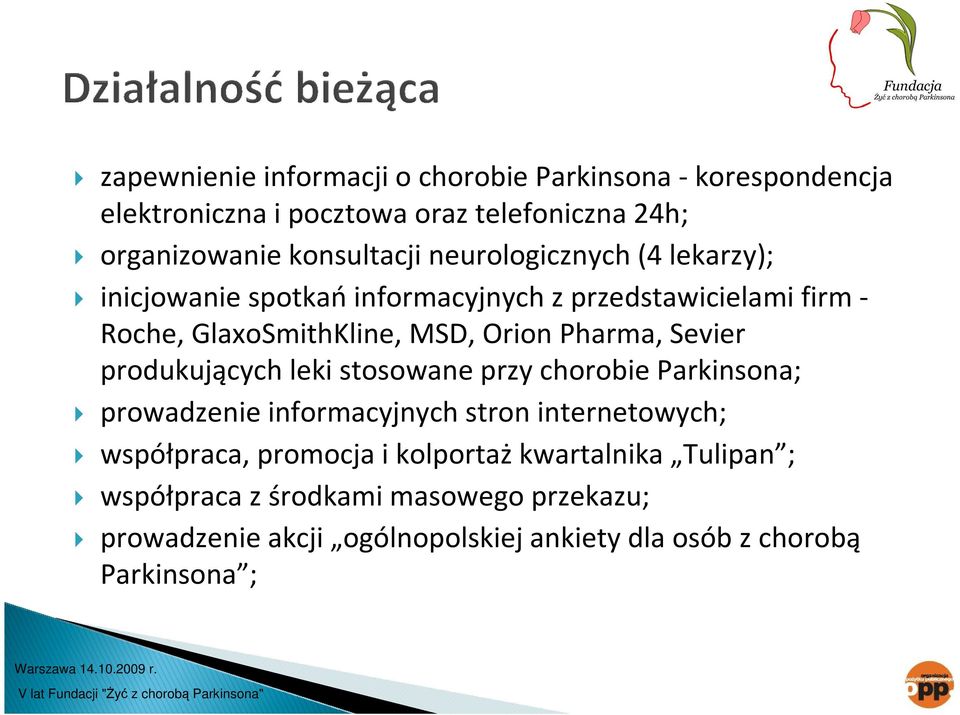 Pharma,Sevier produkujących leki stosowane przy chorobie Parkinsona; prowadzenie informacyjnych stron internetowych; współpraca,