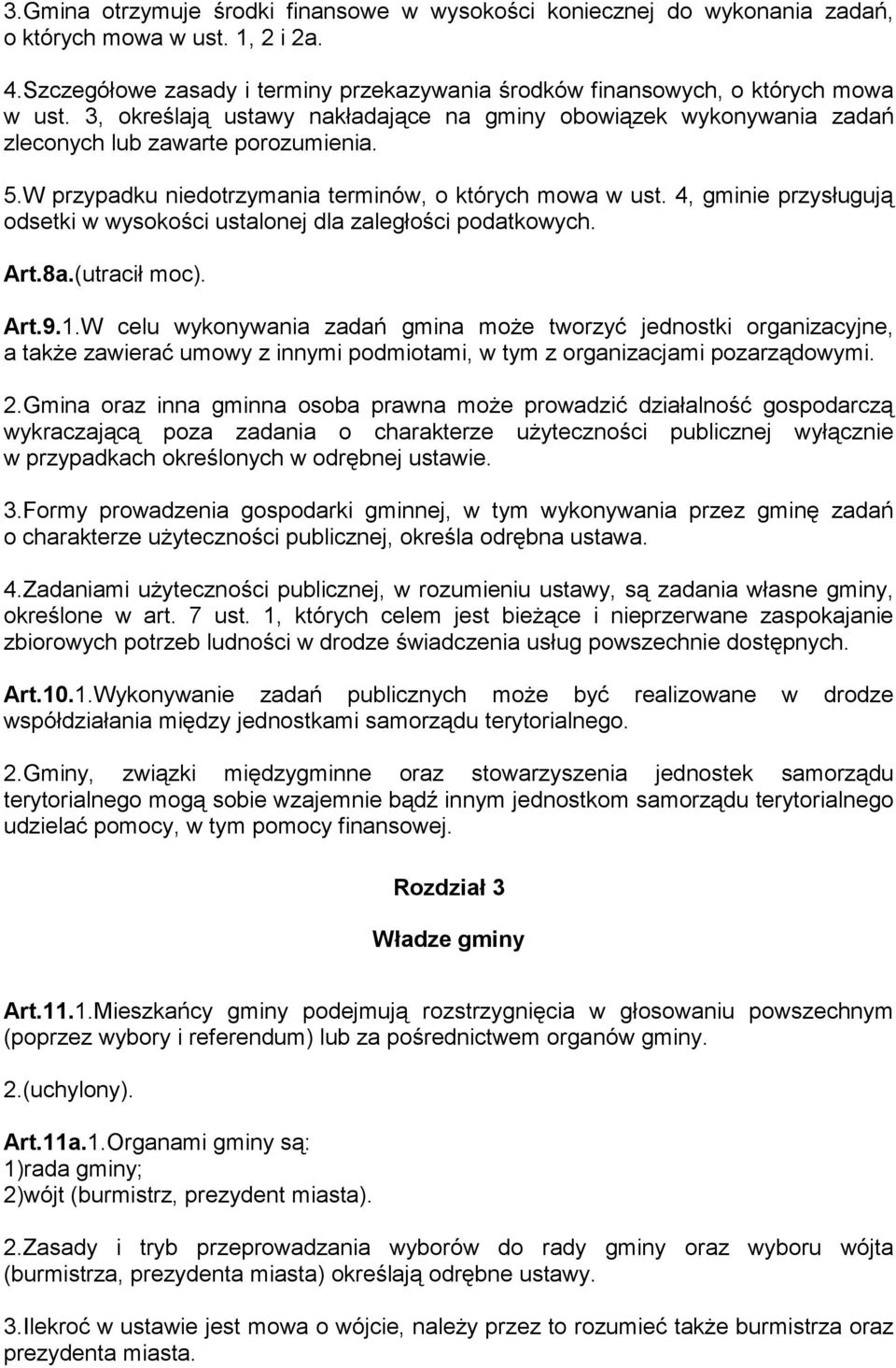 4, gminie przysługują odsetki w wysokości ustalonej dla zaległości podatkowych. Art.8a.(utracił moc). Art.9.1.