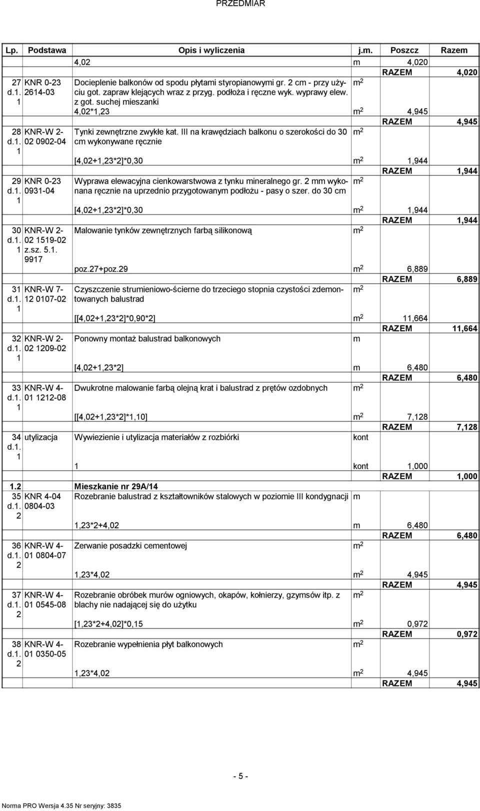 suchej ieszanki 4,0*,3 4,945 Tynki zewnętrzne zwykłe kat.