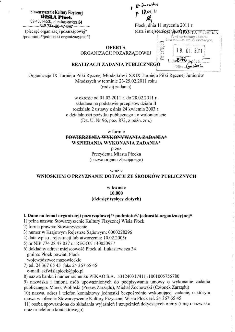 02.2011 roku (rodzaj zadania) w okresie od 01.02.2011 r. do 28.02.2011 r. skladana na podstawie przepisow dzialu II rozdzialu 2 usta""y z dnia 24 kwietnia 2003 r.