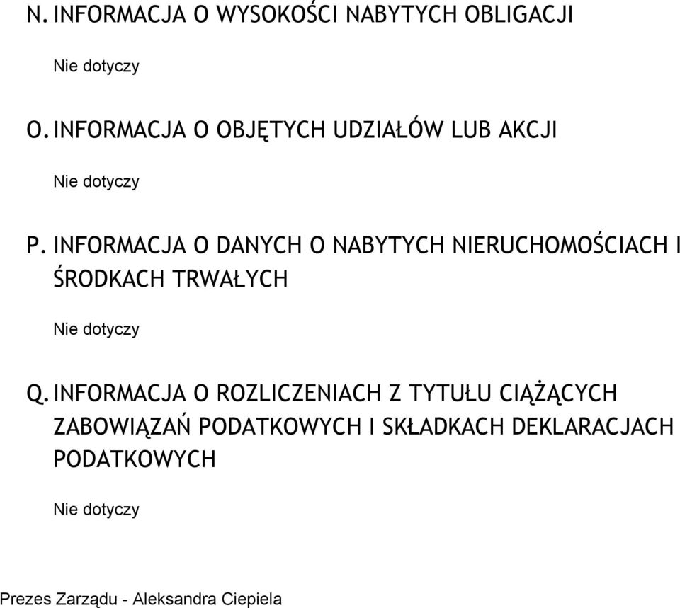 INFORMACJA O DANYCH O NABYTYCH RUCHOMOŚCIACH I ŚRODKACH TRWAŁYCH Q.