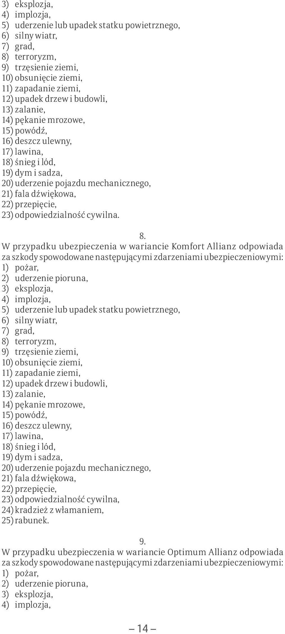 r z e n i e p o j a z d u m e c h a n i c z n e g o, 21) f a l a d ź w i ę k o w a, 2 2) p r z e p i ę c i e, 23) odpowiedzialność cywilna. 8.