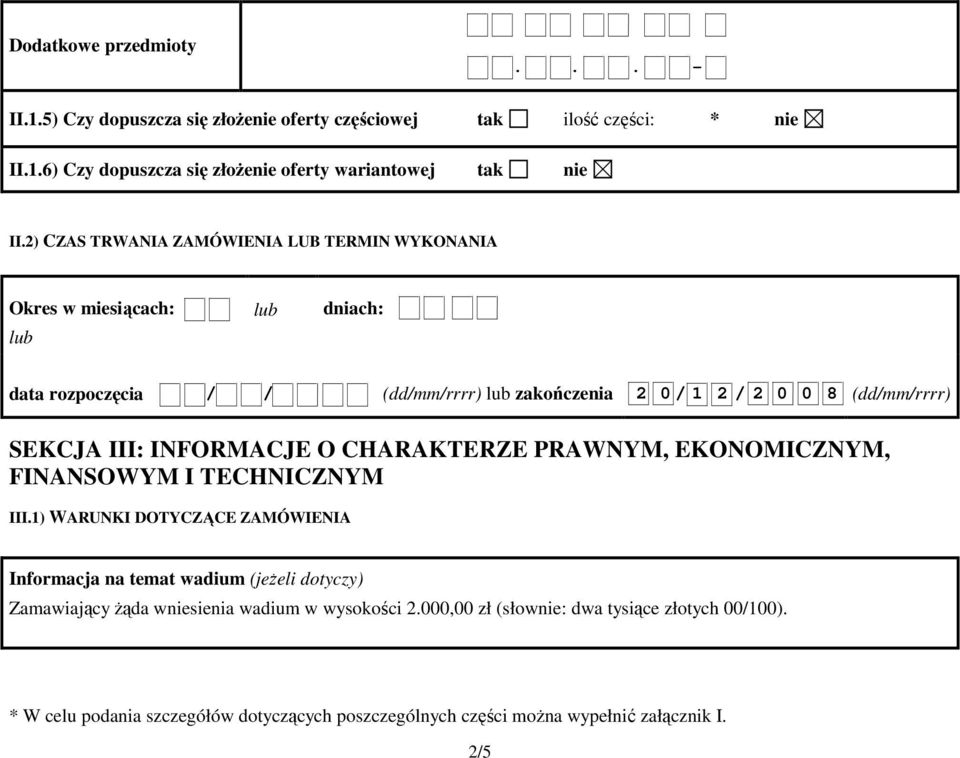 SEKCJA III: INFORMACJE O CHARAKTERZE PRAWNYM, EKONOMICZNYM, FINANSOWYM I TECHNICZNYM III.