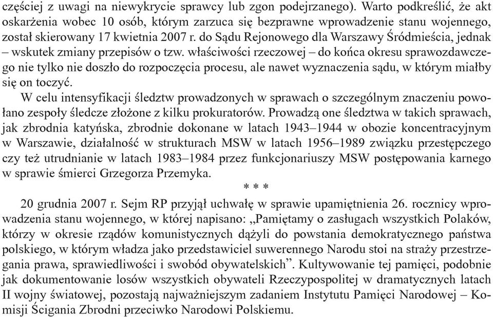 do Sądu Rejonowego dla Warszawy Śródmieścia, jednak wskutek zmiany przepisów o tzw.