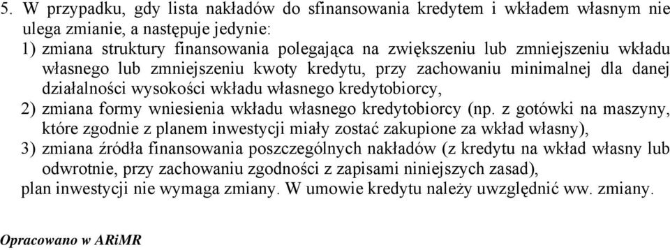 własnego kredytobiorcy (np.