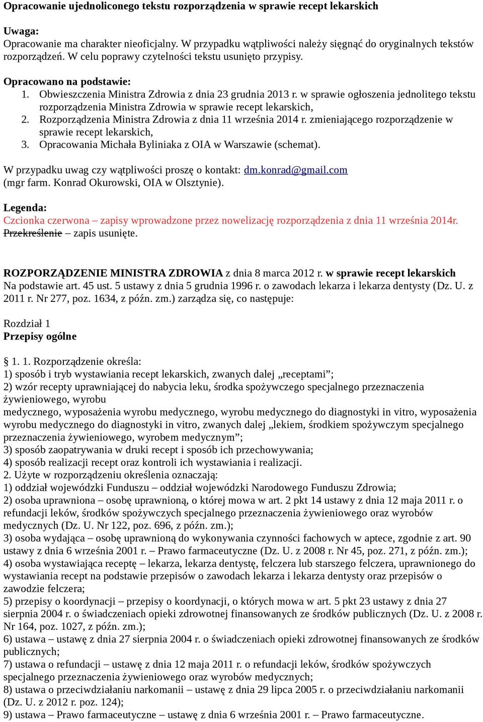 w sprawie ogłoszenia jednolitego tekstu rozporządzenia Ministra Zdrowia w sprawie recept lekarskich, 2. Rozporządzenia Ministra Zdrowia z dnia 11 września 2014 r.