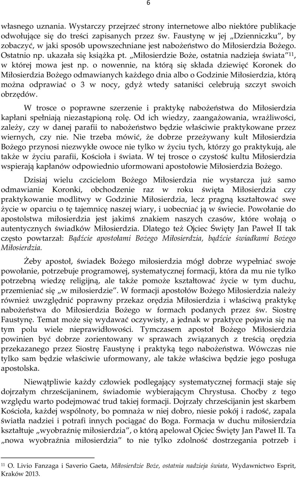 Miłosierdzie Boże, ostatnia nadzieja świata 11, w której mowa jest np.