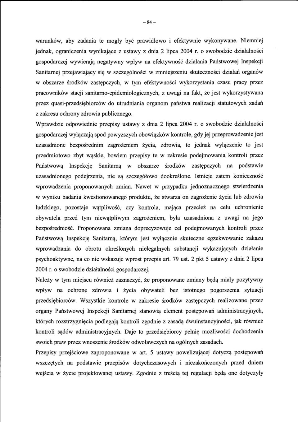 w obszarze srodk6w zast<ypczych, w tym efektywnosci wykorzystania czasu pracy przez pracownik6w stacji sanitamo-epidemiologicznych, z uwagi na fakt, ze jest wykorzystywana przez