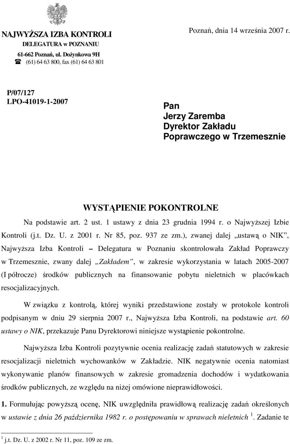 o NajwyŜszej Izbie Kontroli (j.t. Dz. U. z 2001 r. Nr 85, poz. 937 ze zm.