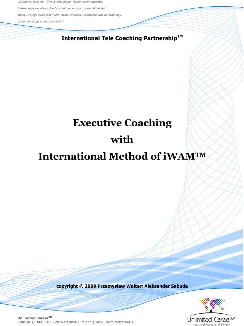 with International Method of iwam TM