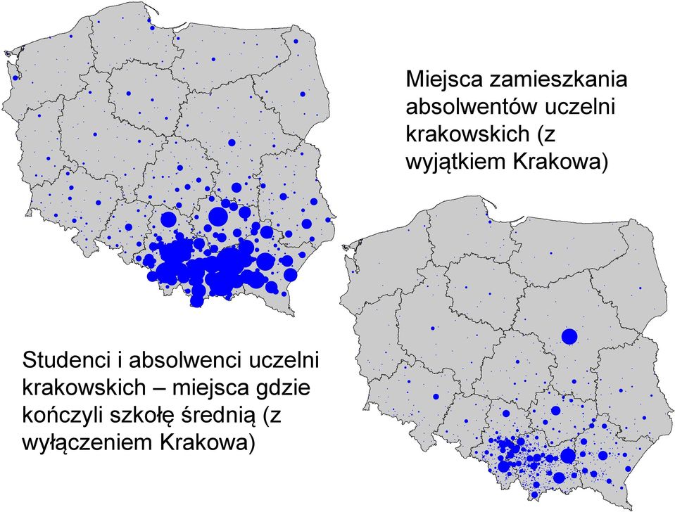 wyłączeniem Krakowa) Miejsca zamieszkania