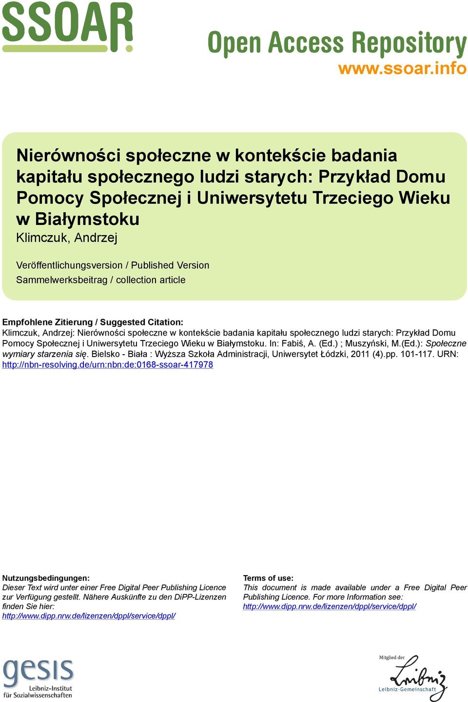 Veröffentlichungsversion / Published Version Sammelwerksbeitrag / collection article Empfohlene Zitierung / Suggested Citation: Klimczuk, Andrzej: Nierówności społeczne w kontekście badania kapitału