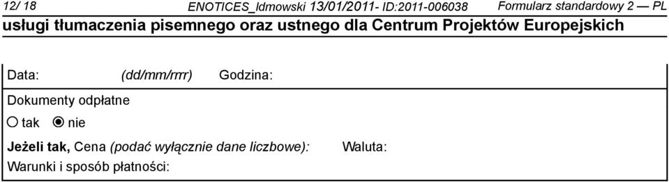 (dd/mm/rrrr) Godzina: Dokumenty odpłatne Jeżeli,