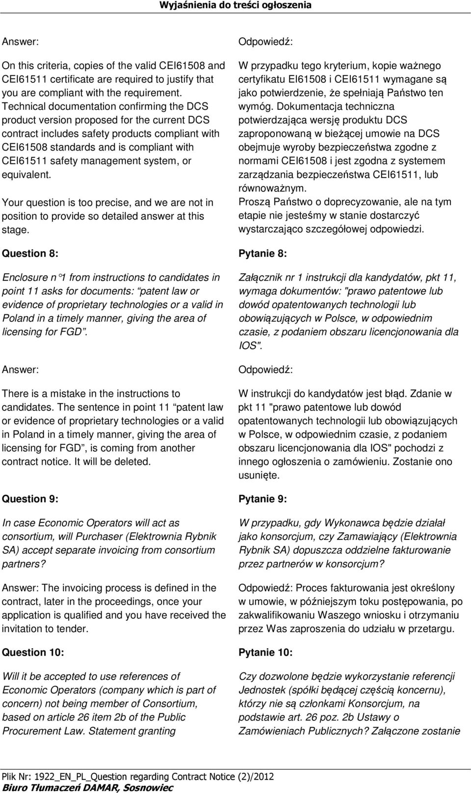 system, r equivalent. Yur questin is t precise, and we are nt in psitin t prvide s detailed answer at this stage.