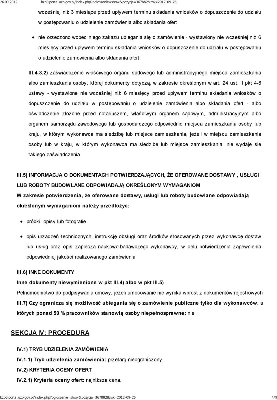 2) zaświadczenie właściwego organu sądowego lub administracyjnego miejsca zamieszkania albo zamieszkania osoby, której dokumenty dotyczą, w zakresie określonym w art. 24 ust.