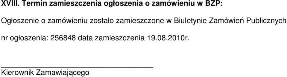 Ogłoszenie o zamówieniu zostało zamieszczone w