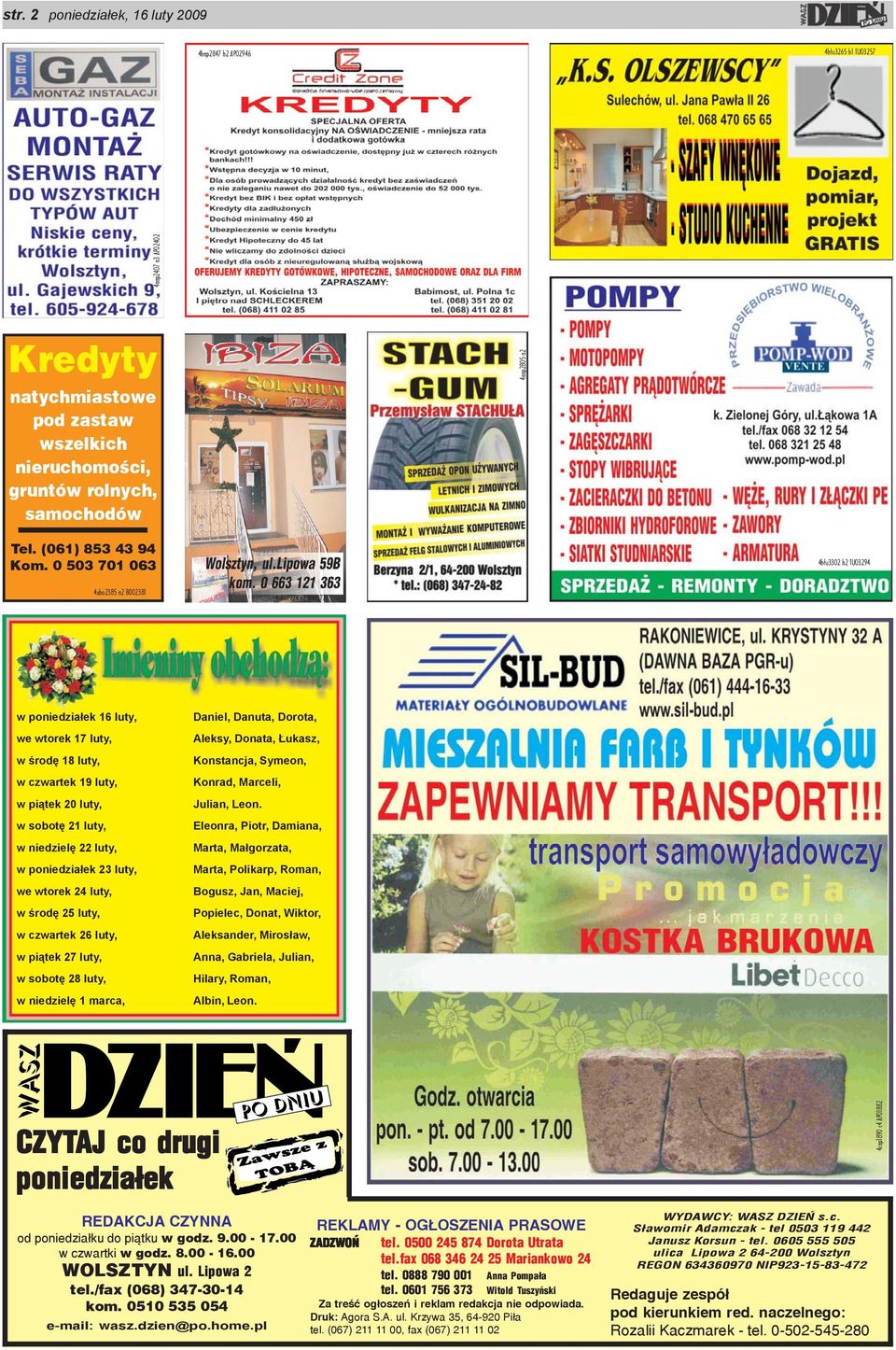 0 503 701 063 4btu3302 b2 TU03294 4xbo2385 a2 BO02381 4abo2724 a2 BO02777 w poniedzia³ek 16 luty, we wtorek 17 luty, w œrodê 18 luty, w czwartek 19 luty, w pi¹tek 20 luty, w sobotê 21 luty, w