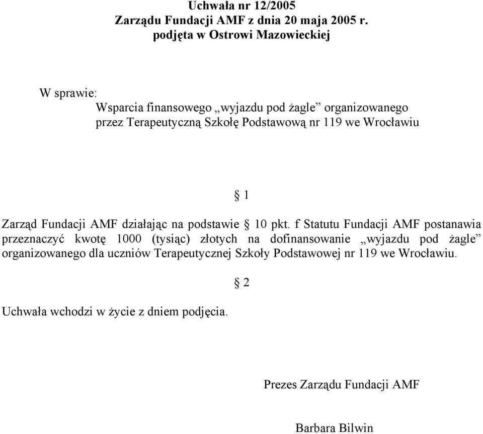 Wrocławiu Zarząd Fundacji AMF działając na podstawie 0 pkt.