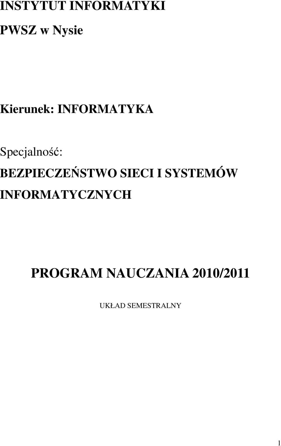 BEZPIECZEŃSTWO SIECI I SYSTEMÓW