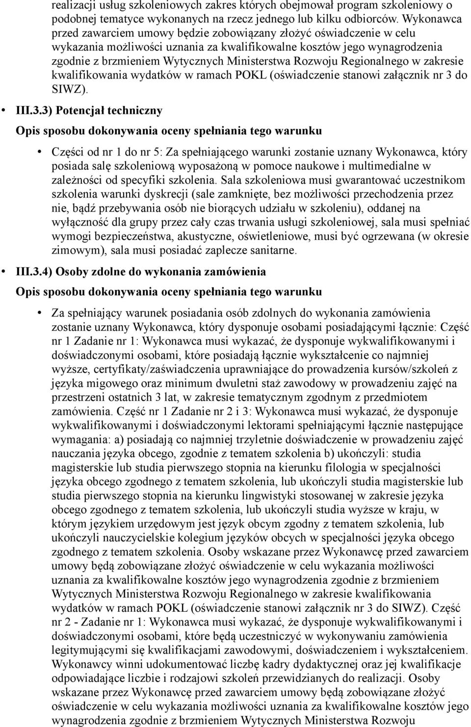 Rozwoju Regionalnego w zakresie kwalifikowania wydatków w ramach POKL (oświadczenie stanowi załącznik nr 3 