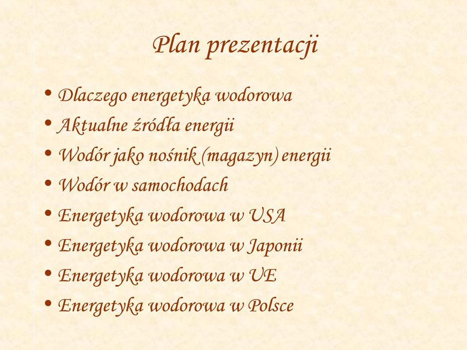 samochodach Energetyka wodorowa w USA Energetyka wodorowa