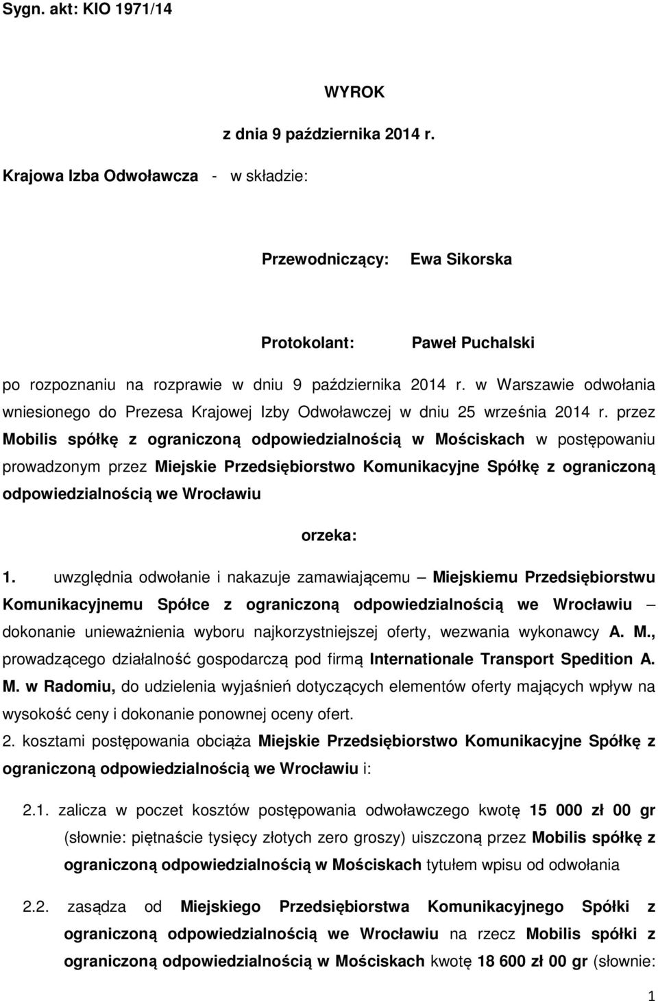 w Warszawie odwołania wniesionego do Prezesa Krajowej Izby Odwoławczej w dniu 25 września 2014 r.