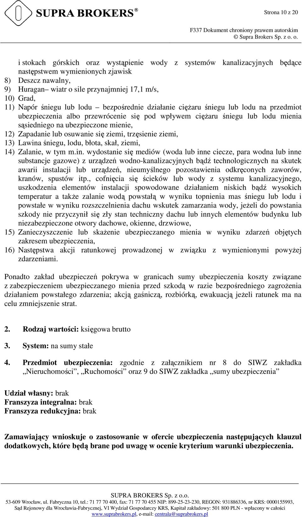 mienie, 12) Zapadanie lub osuwanie się ziemi, trzęsienie ziemi, 13) Lawina