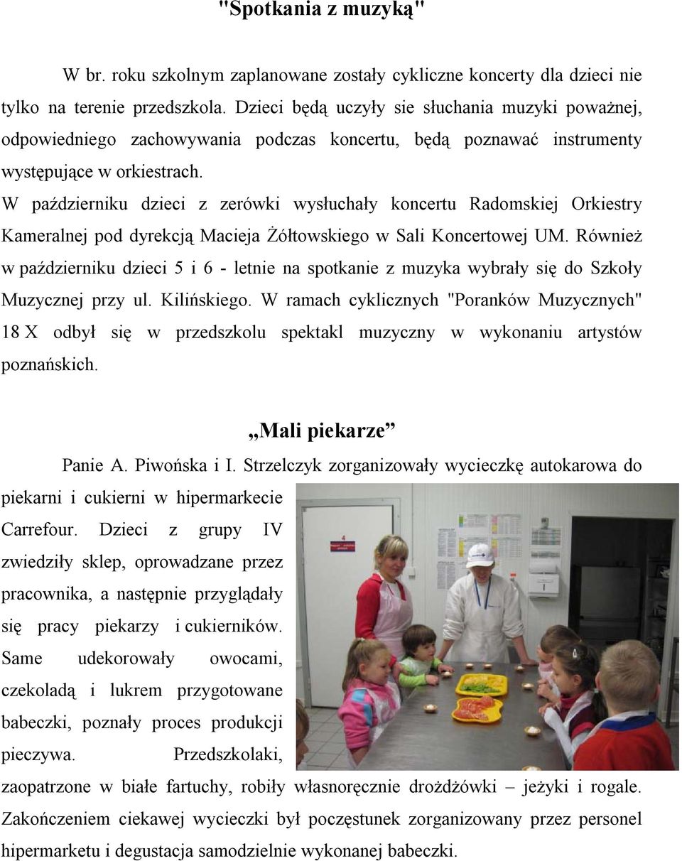 W październiku dzieci z zerówki wysłuchały koncertu Radomskiej Orkiestry Kameralnej pod dyrekcją Macieja Żółtowskiego w Sali Koncertowej UM.