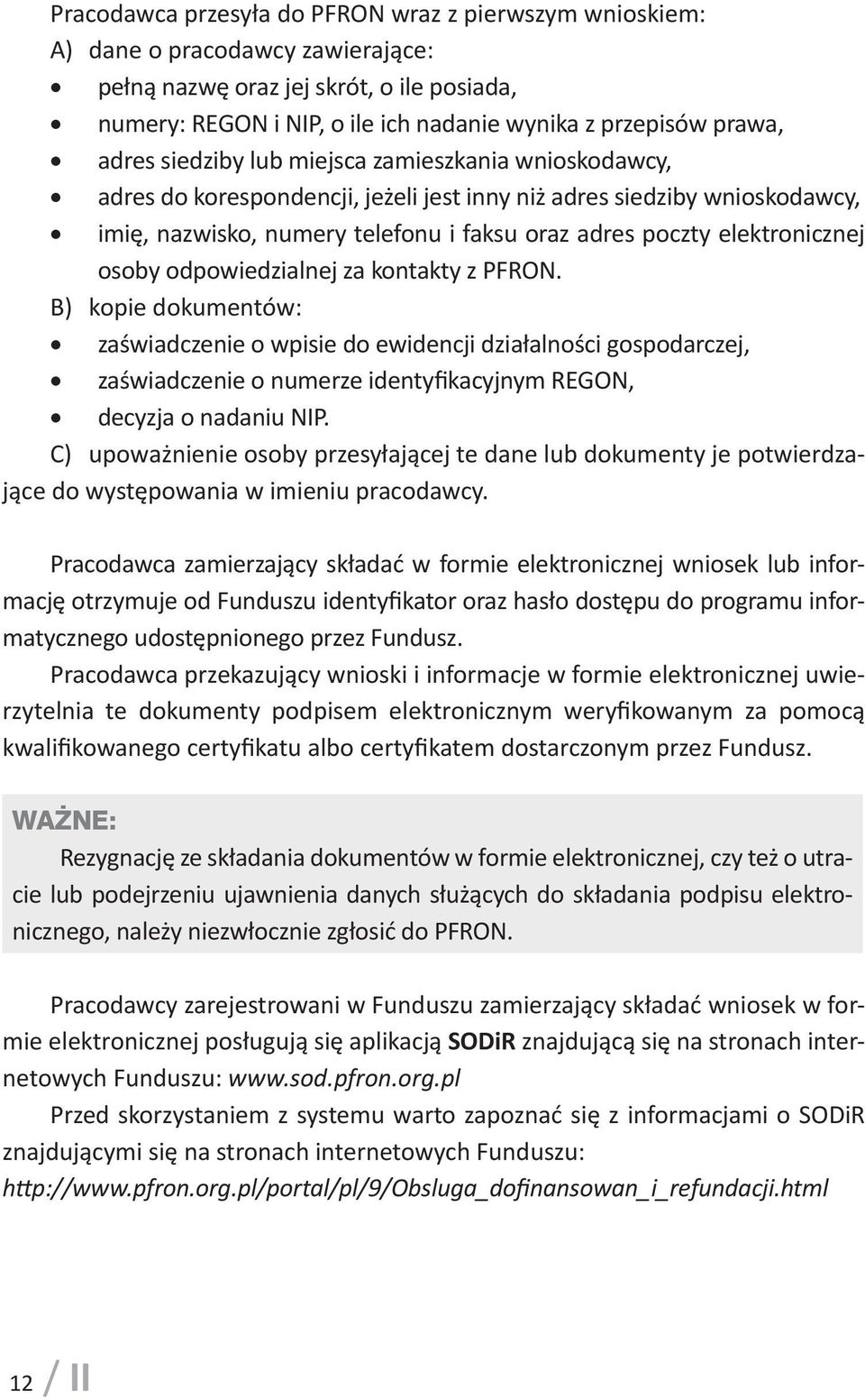 elektronicznej osoby odpowiedzialnej za kontakty z PFRON.