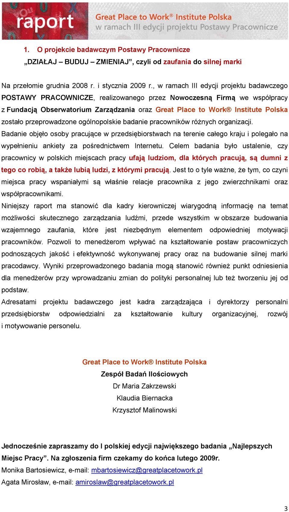 zostało przeprowadzone ogólnopolskie badanie pracowników różnych organizacji.