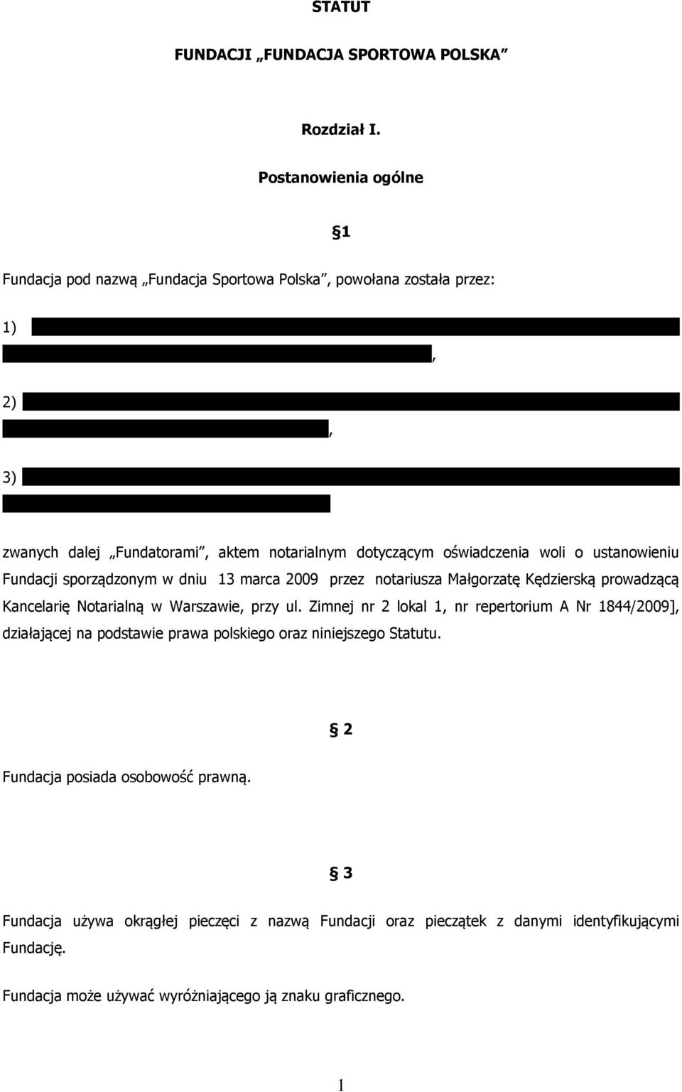 KEN 52/23, PESEL 74040309999 legitymującego się dowodem osobistym seria ADS numer 890800, 3) Marcina Stachurę, zam. AL.