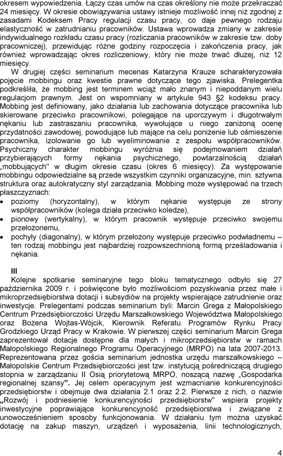 Ustawa wprowadza zmiany w zakresie indywidualnego rozkładu czasu pracy (rozliczania pracowników w zakresie tzw.