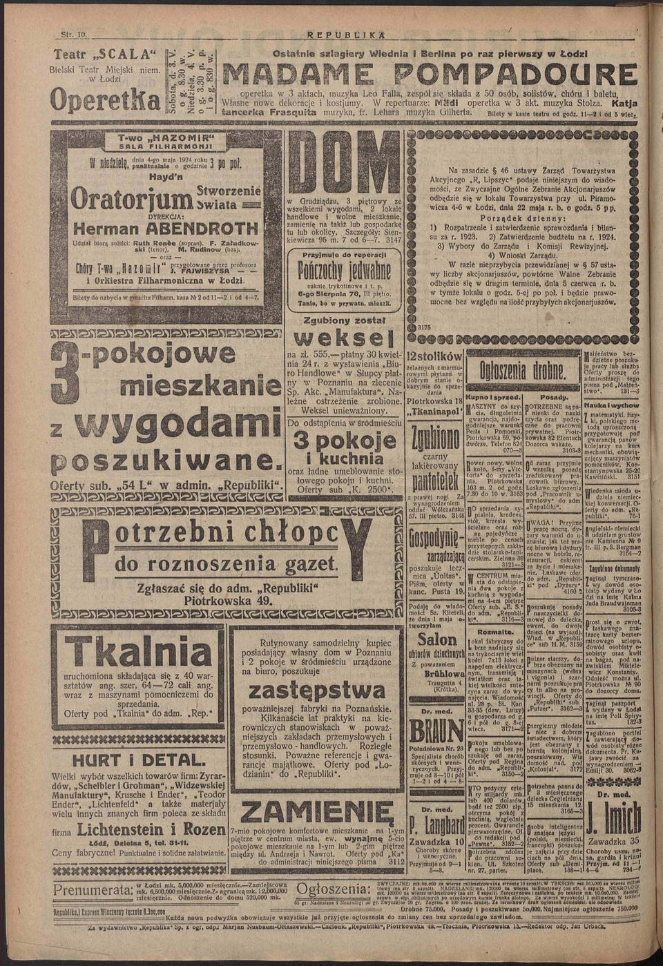 . Własne nowe dekoracje i kostjurny. W repertuarze: M&di operetka w 3 akt. muzyka Stolza. Kaija tancerka FrasejuSta muzyka, fr. Lehara muzyka Oilherta. Bilety w kasie teatru od godz.